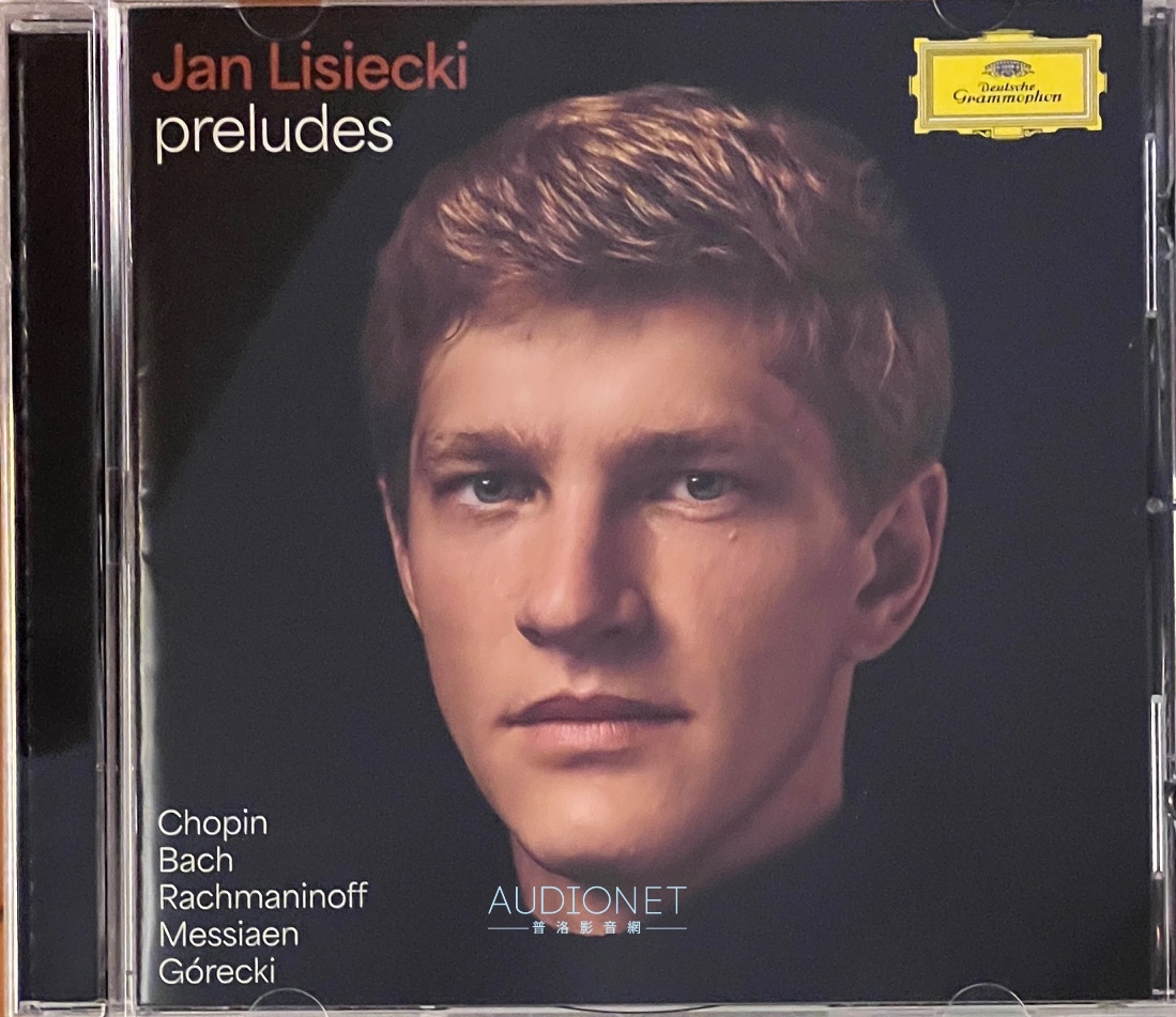 Jan Lisiecki的鋼琴前奏曲大集合。詮釋錄音優異
